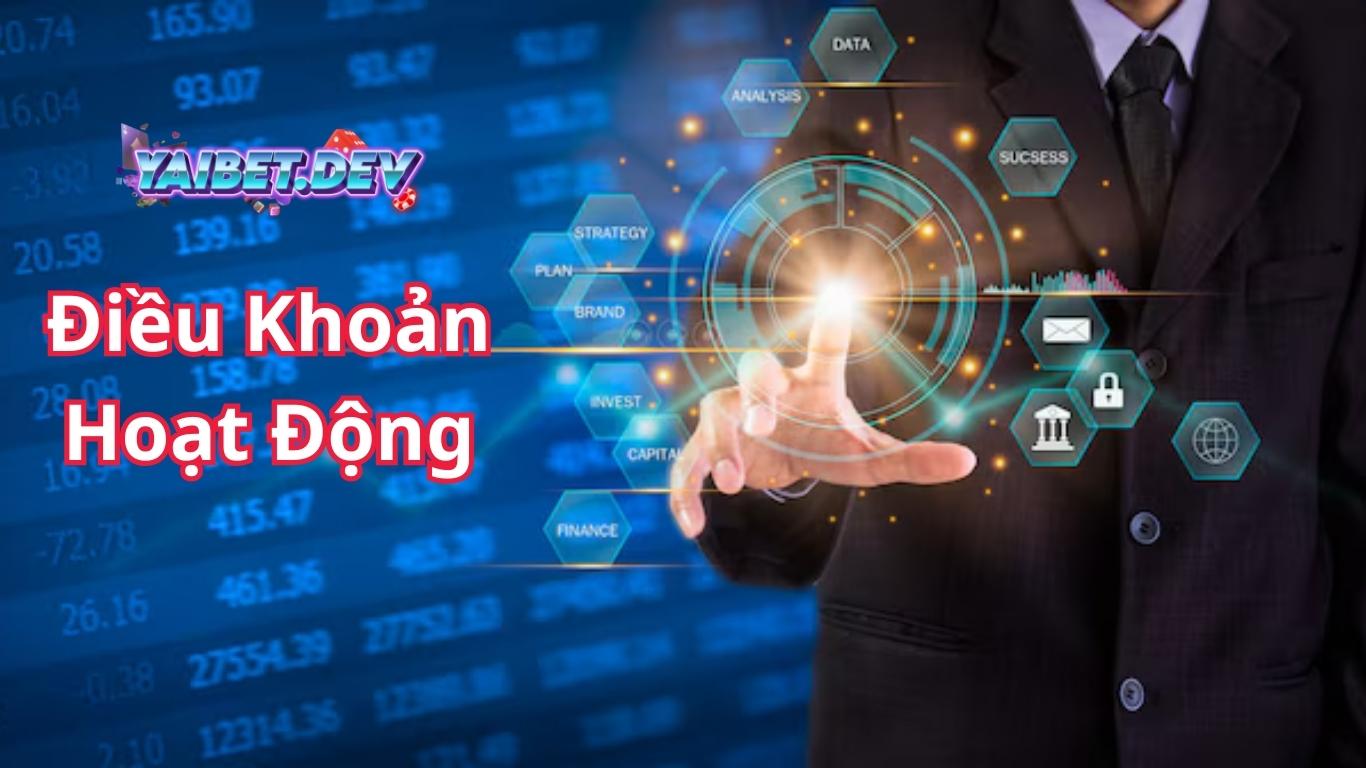 Điều khoản hoạt động Yaibet là gì?